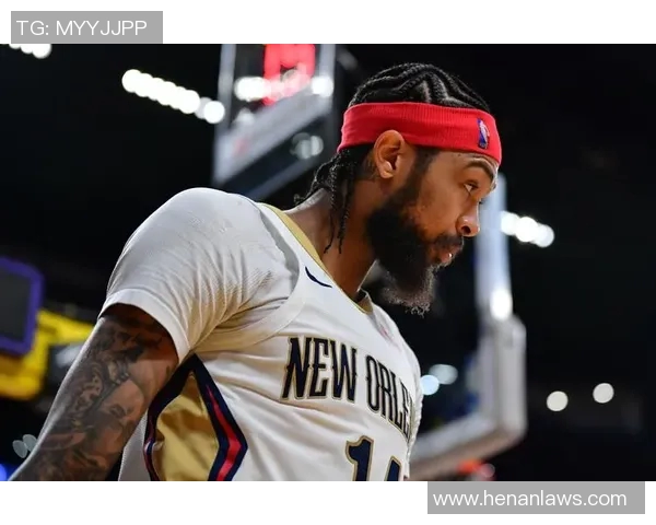 布兰登英格拉姆的篮球之路：从新秀到全明星的蜕变与挑战